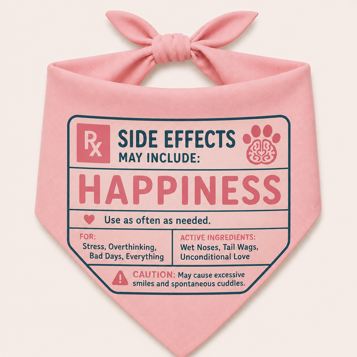 Side Effects May Include Happiness Pet Bandana