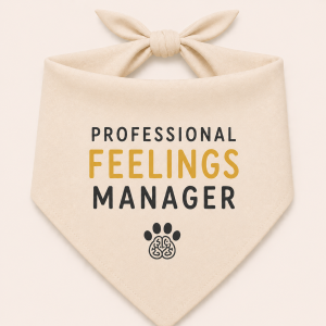 Professional Feelings Manager Pet Bandana